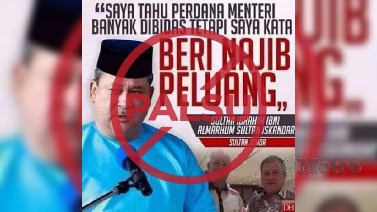 Sultan Johor, Sultan Ibrahim Iskandar kesal dengan penularan sebuah poster lama yang mengaitkan baginda tujuh tahun lalu, namun ditularkan kembali, baru-baru ini. FOTO IHSAN RPO
