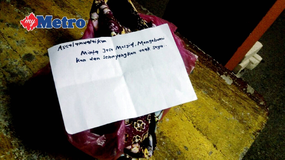 MAYAT bayi yang ditinggalkan di Masjid Jamek Gopeng Baru bersama sekeping nota. FOTO ihsan pembaca