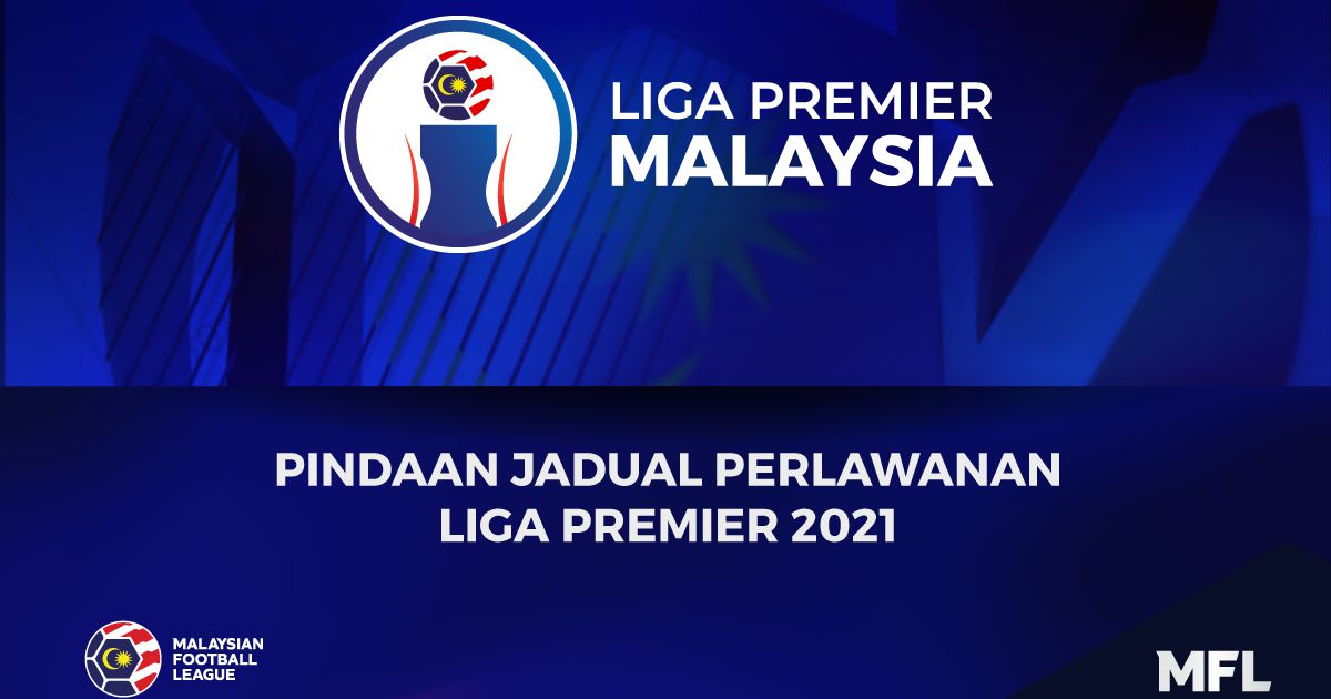 2021 liga perdana Liga Premier
