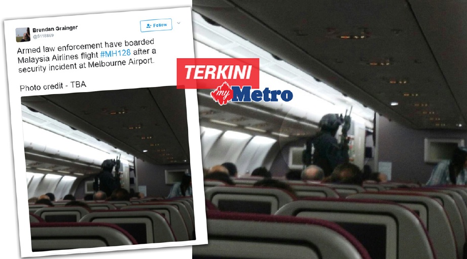 Gambar di Twitter berkaitan insiden gangguan penumpang Pesawat MH128 ke Kuala Lumpur yang terpaksa berpatah balik ke Melbourne. 