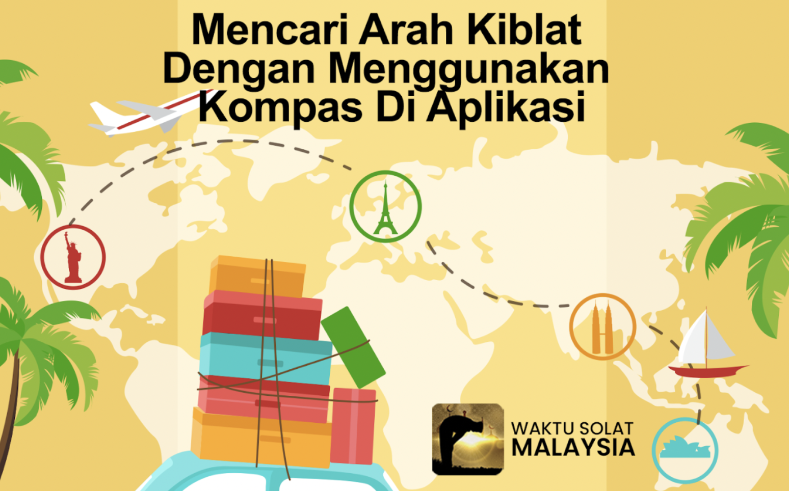 Mencari arah kiblat lebih mudah dengan aplikasi Waktu Solat Malaysia.