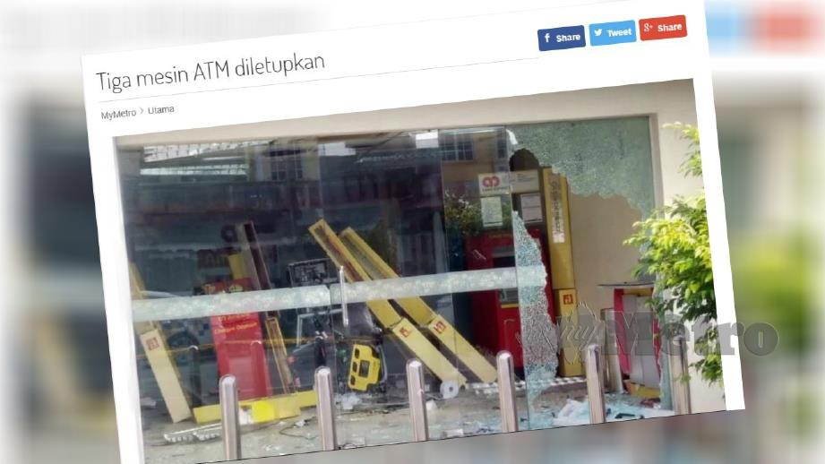 Laporan awal portal Harian Metro mengenai kejadian letup mesin ATM. 