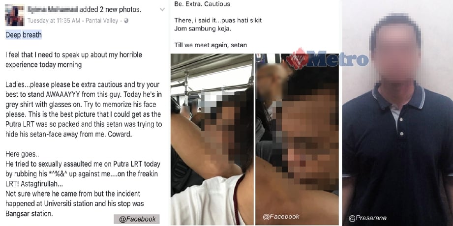 Kisah gangguan seksual dalam tren LRT yang dimuat naik di Facbook oleh seorang wanita yang menjadi mangsa dan gambar kanan, lelaki yang ditahan polis bantuan Prasarana. 
