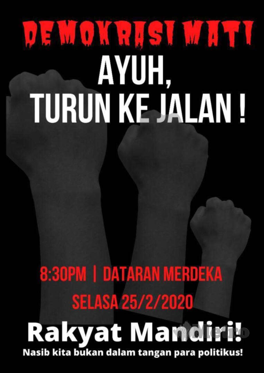 POSTER mengenai domenstrasi berlangsung di Dataran Merdeka, Kuala Lumpur, malam ini, yang tular di media sosial, hari ini.