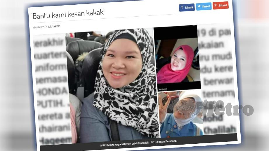 Masih tiada khabar dari Siti Kharina  Harian Metro