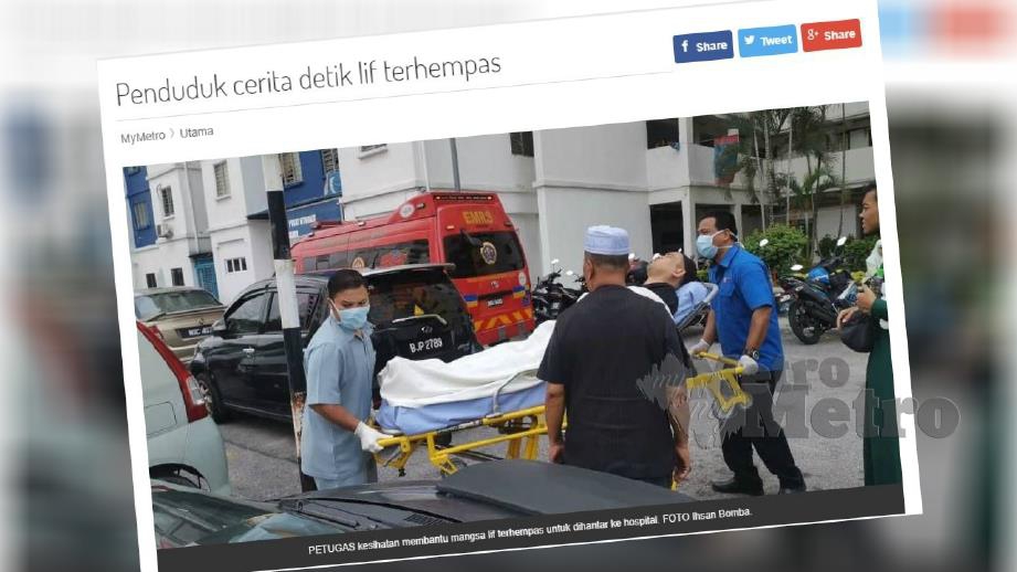Laporan portal Harian Metro mengenai kejadian lif PPR Kerinchi, Kuala Lumpur terhempas hari ini.