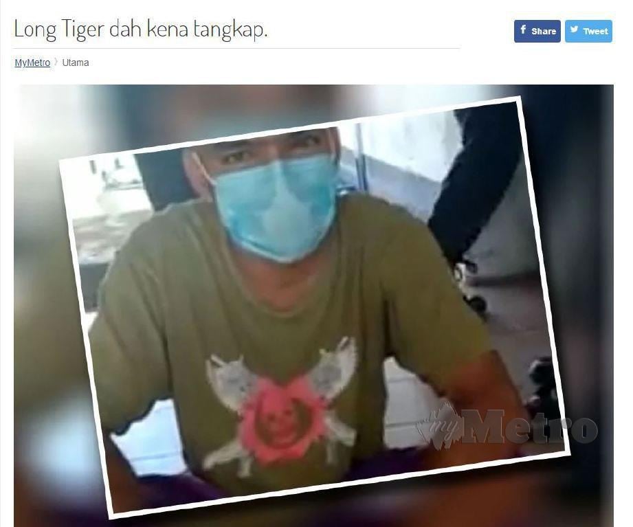 Laporan portal Harian Metro mengenai penahanan Long Tiger.