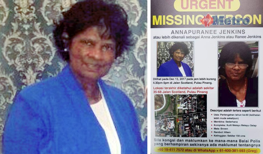 JENKINS Annapuranee. Gambar kanan, poster mengenai wanita warga Australia yang dilaporkan hilang sejak 13 Disember lalu. FOTO Ihsan PDRM