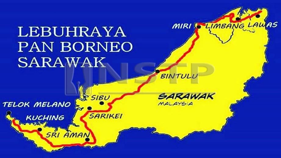 LEBUHRAYA Pan Borneo di Sarawak. FOTO Arkib NSTP