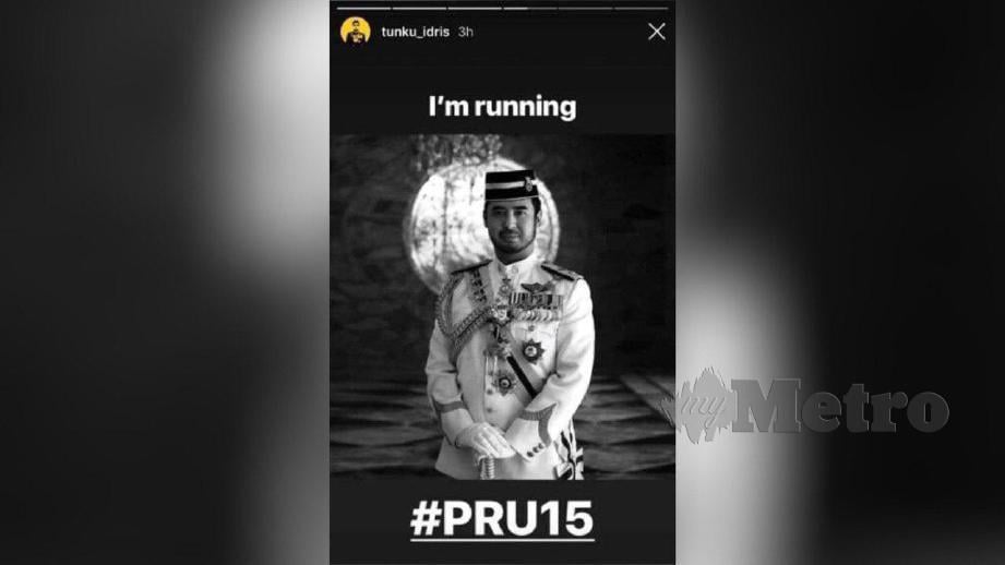 RAKAMAN gambar tular mengenai status Instagram Story, Tunku Iskandar yang menyatakan hasrat mahu bertanding PRU-15. FOTO Intsagram