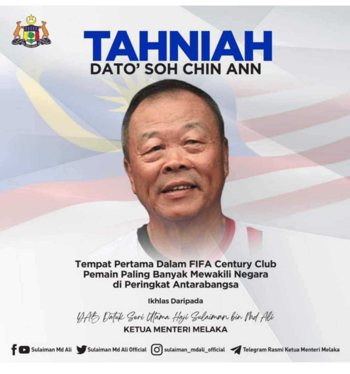 UCAPAN tahniah Ketua Menteri Melaka kepada Datuk Soh Chin Ann.