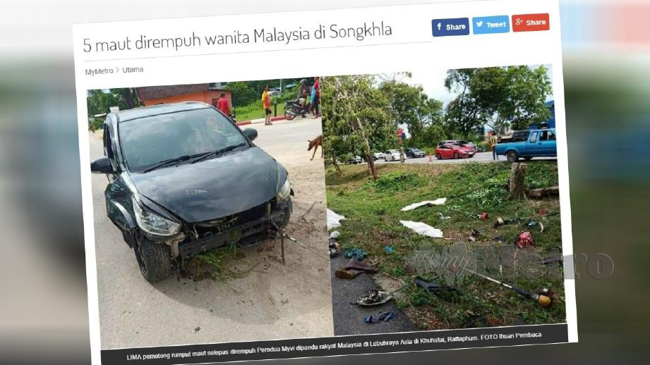 Laporan portal Harian Metro mengenai kemalangan maut babitkan pemandu wanita warga Malaysia di  Lebuhraya Asia di Khuhatai, Rattaphum dekat Songkhla.
