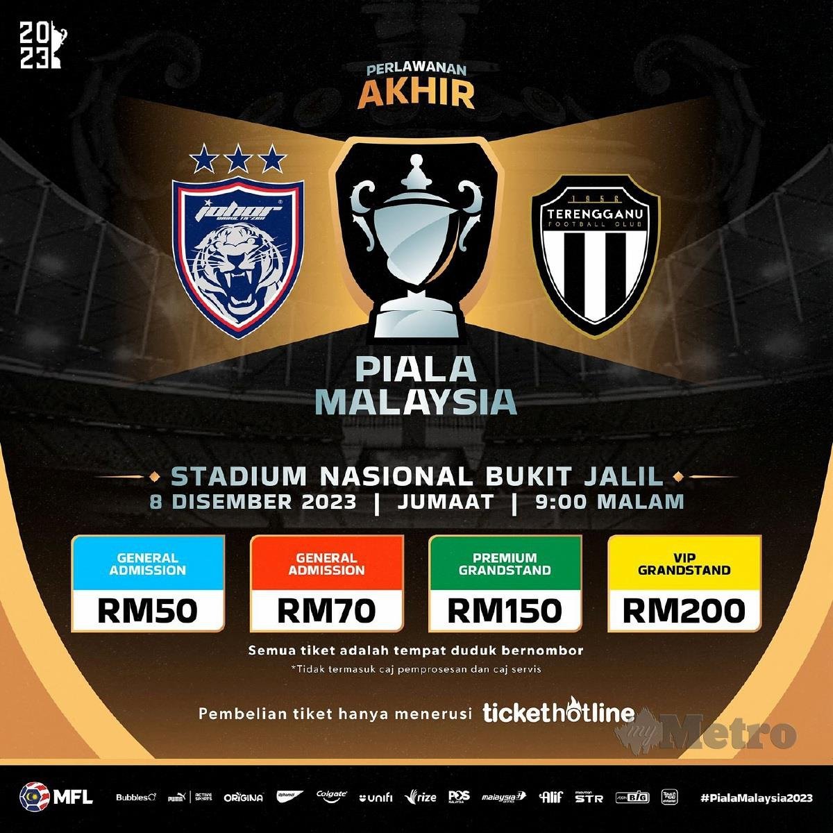 HARGA tiket final Piala Malaysia 2023 antara JDT menentang TFC adalah serendah RM50 dan terbahagi kepada empat tier. FOTO FB MFL 